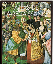 ATLAS DE LA RENAISSANCE